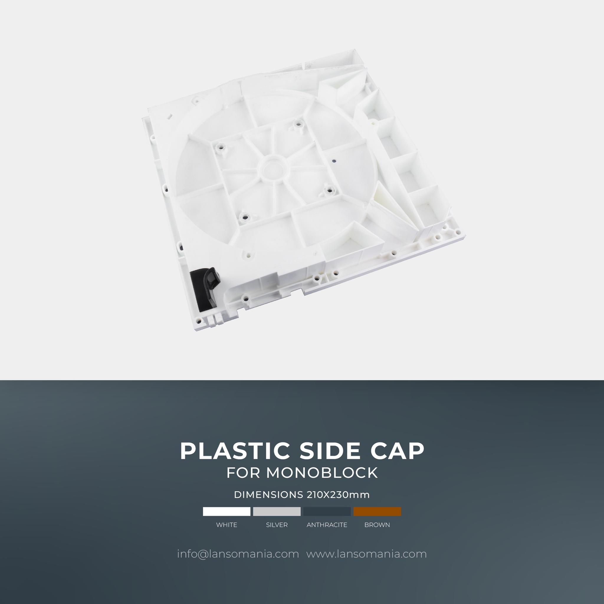 Plastic side cap for Monoblock