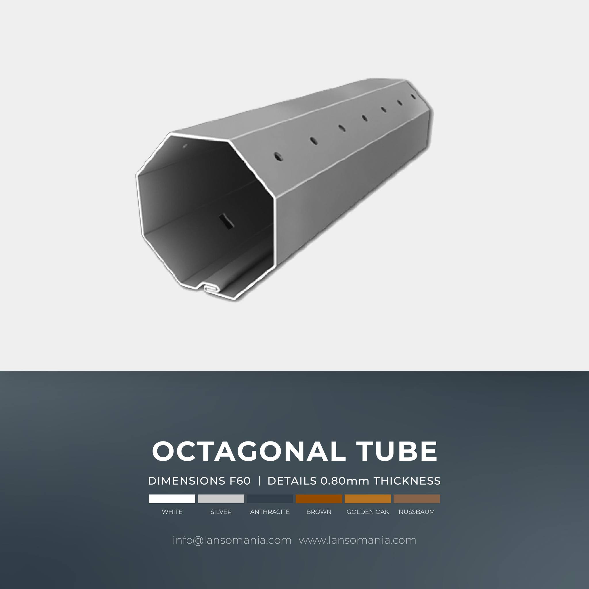 Octagonal tube F60